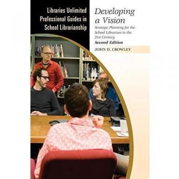 Strategic Planning Guide for 21st Century School Librarians
