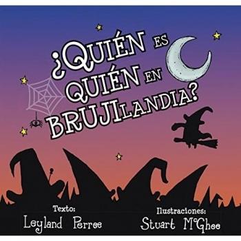 Quién Es Quién En Brujilandia?