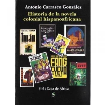 HISTORIA DE LA NOVELA COLONIAL HISPANOAFRICANA