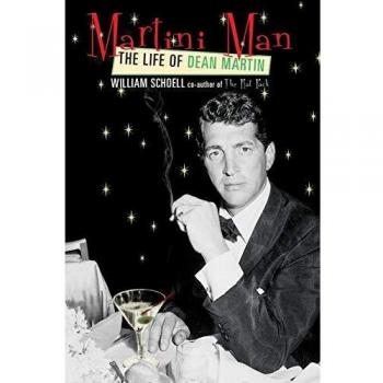 Martini Man: The Life of Dean Martin
