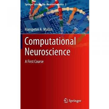 Computational Neuroscience: An Introductory Textbook for Bioinformatics and Neuroinformatics