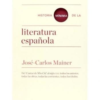 Historia minima de la literatura espanola historias minimas