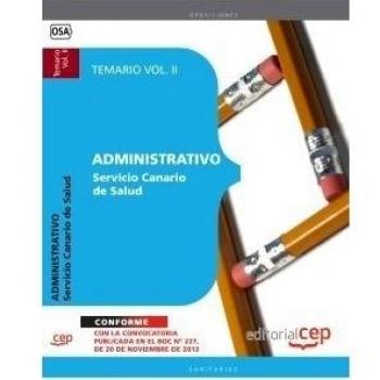 Administrativo del Servicio Canario de Salud. Temario Vol. II.