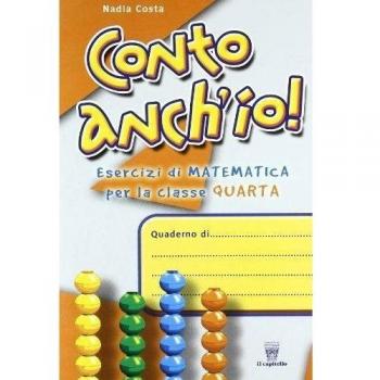 Conto anch'io. Per la 4ª classe elementare