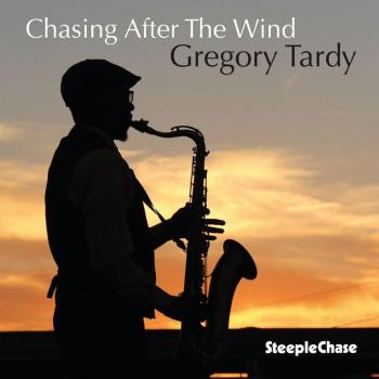 Chasing After The Wind - GREGORY TARDY
