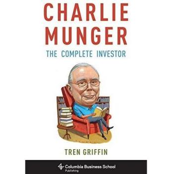 Charlie Munger: The Complete Investor