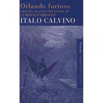 Orlando furioso: narrado en prosa del poema de Ludovico Ariosto: 32 - Italo Calvino