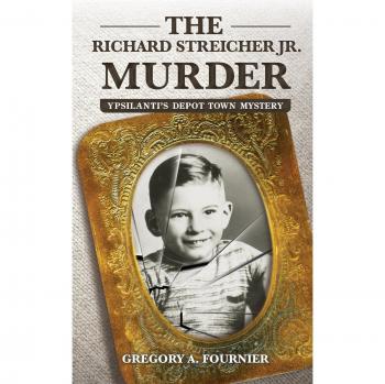 El Asesinato de Richard Streicher Jr.: El Misterio de Depot Town en Ypsilanti (Edición en Rústica)