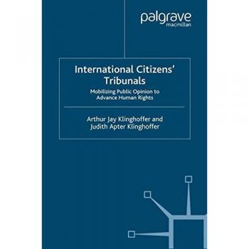 International Citizens' Tribunals: Mobilizing Public Opinion to Advance Human Rights