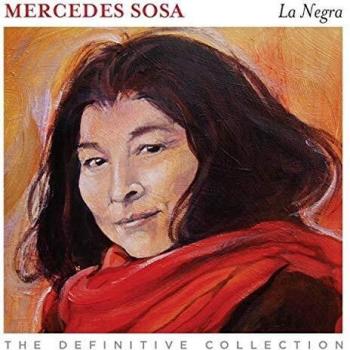 LA NEGRA THE DEFINITIVE COLLECTION - Mercedes Sosa
