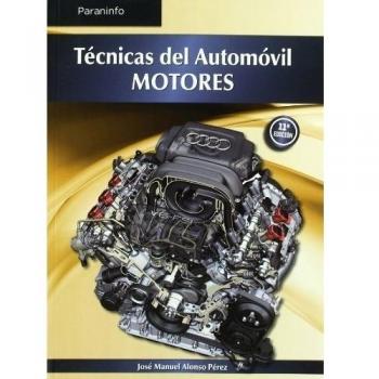 Tecnicas del automovil. Motores