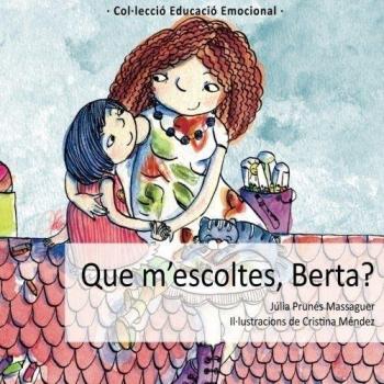 Que m'escoltes, Berta?: Volume 3