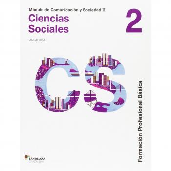 COMUNICACION Y SOCIEDAD II CIENCIAS SOCIALES FORMACIÓN PROFESIONAL BÁSICA - 9788483058473