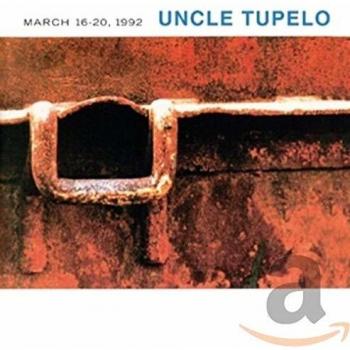 March 16-20, 1992 [Vinilo] - Uncle Tupelo