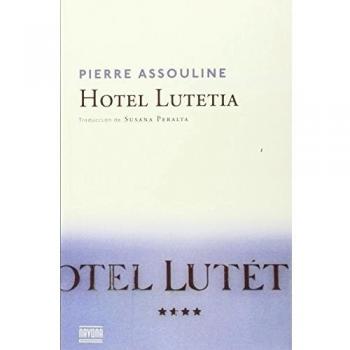 Hotel Lutetia - ASSOULINE PIERR