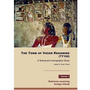THE TOMB OF VIZIER REKHMIRE