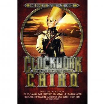 Cuentos Steampunk de Egipto: Clockwork Cairo