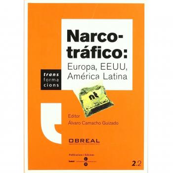Narco-tráfico: Europa, EEUU, América Latina