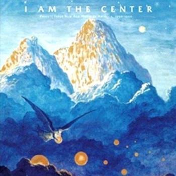 I Am The Center - Private Issue New Age In Amer