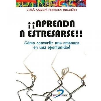 APRENDA A ESTRESARSE