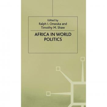 Africa in World Politics: Into the 1990s