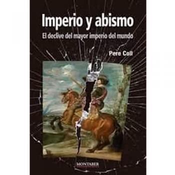 Imperio y abismo: El declive del mayor imperio del mundo: 0 (Montaber