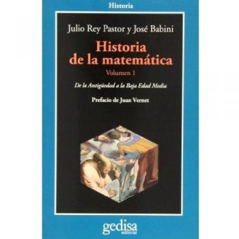 Historia de la matemática. Volumen 1: De la Antigüedad a la Baja Edad Media