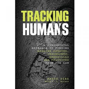 Tracking Humans: A Comprehensive Guide to Locating Missing Persons and Fugitives