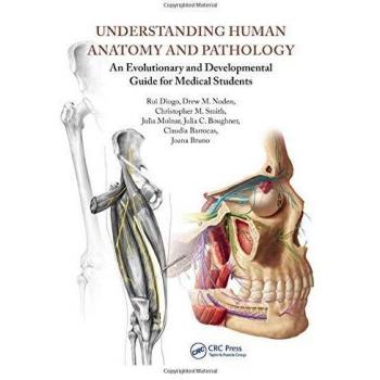 Understanding Human Anatomy and Pathology: An Evolutionary and Developmental Guide for Medical Students