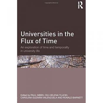 Universities in the Flux of Time: An exploration of time and temporality in university life