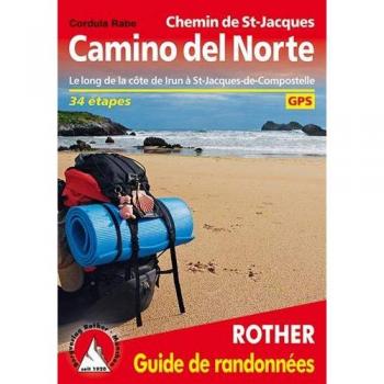 Guía del Camino del Norte: Ruta de Irun a Santiago de Compostela - 34 Etapas con GPS y Mapas