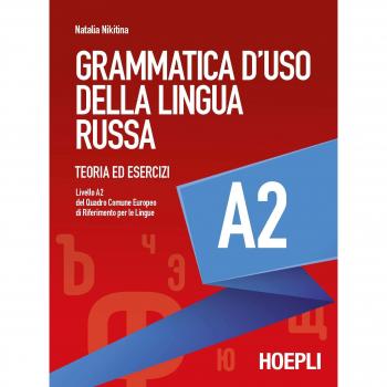 Grammatica d'uso della lingua russa A2: Teoria ed esercizi - Libro de gramática rusa nivel A2, que incluye explicaciones teóricas y ejercicios prácticos para el aprendizaje del idioma