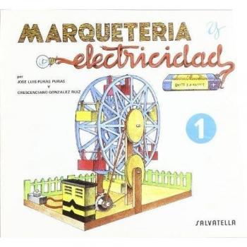 Marqueteria y electricidad 1: Noria