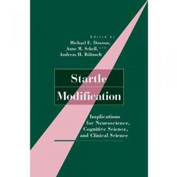 Modificación de Sobresalto: Implicaciones para Neurociencia, Ciencia Cognitiva y Ciencia Clínica