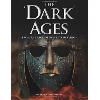 The 'Dark' Ages: From the Sack of Rome to Hastings