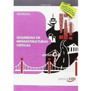 Manual. Servicio de vigilancia en instalaciones nucleares y otras infraestructuras críticas