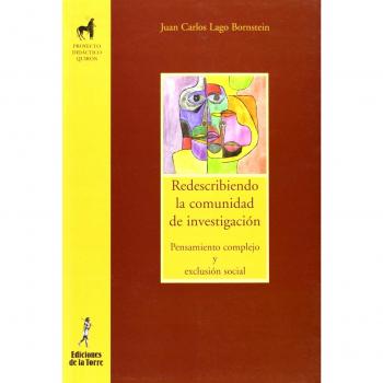 Redescribiendo la comunidad de investigación. Pensamiento complejo y exclusión social: 29