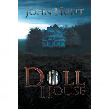 John Hunt's Doll House: Illustrated Paperback Edition with Graveyard Club Volume 1 Features