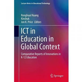 ICT in Education in Global Context: Comparative Reports of Innovations in K-12 Education