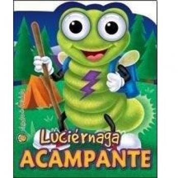 Luciernaga acampante / Camper firefly