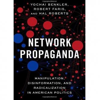 Network Propaganda: Manipulation, Disinformation, and Radicalization in American Politics