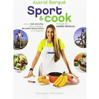 SPORT & COOK: Comer más natural para conseguir mejores resultados en el de