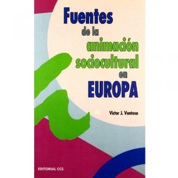 Fuentes De La Animacion sociocultural en: Del desarrollo de la cultura a la cultura del desarrollo: 39