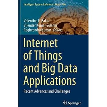 Internet of Things and Big Data Applications: Recent Advances and Challenges