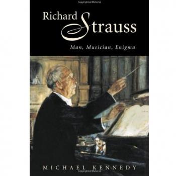 Biografía de Richard Strauss: Hombre, Músico y Enigma - Michael Kennedy