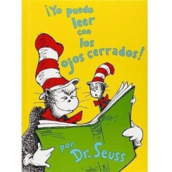 Yo Puedo Leer Con los Ojos Cerrados! = I Can Read with My Eyes Shut!