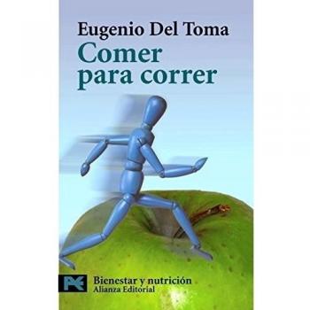 Comer para correr: Una dieta para el deporte