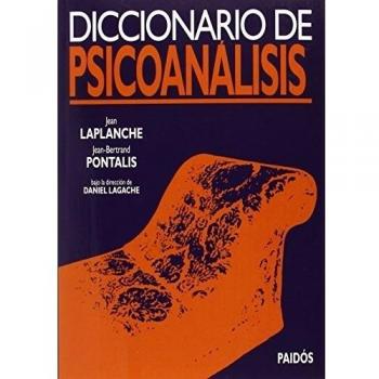 Diccionario de psicoanálisis: Bajo la dirección de Daniel Lagache