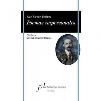 Poemas impersonales: Edición de Soledad González Ródenas