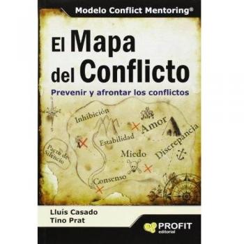 El mapa del conflicto: Prevenir y afrontar los conflictos - Prat Estefanell, Valenti; Casado Esquius, Lluis